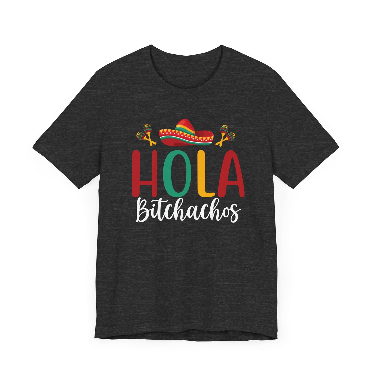 Hola Bitchados funny T-shirt