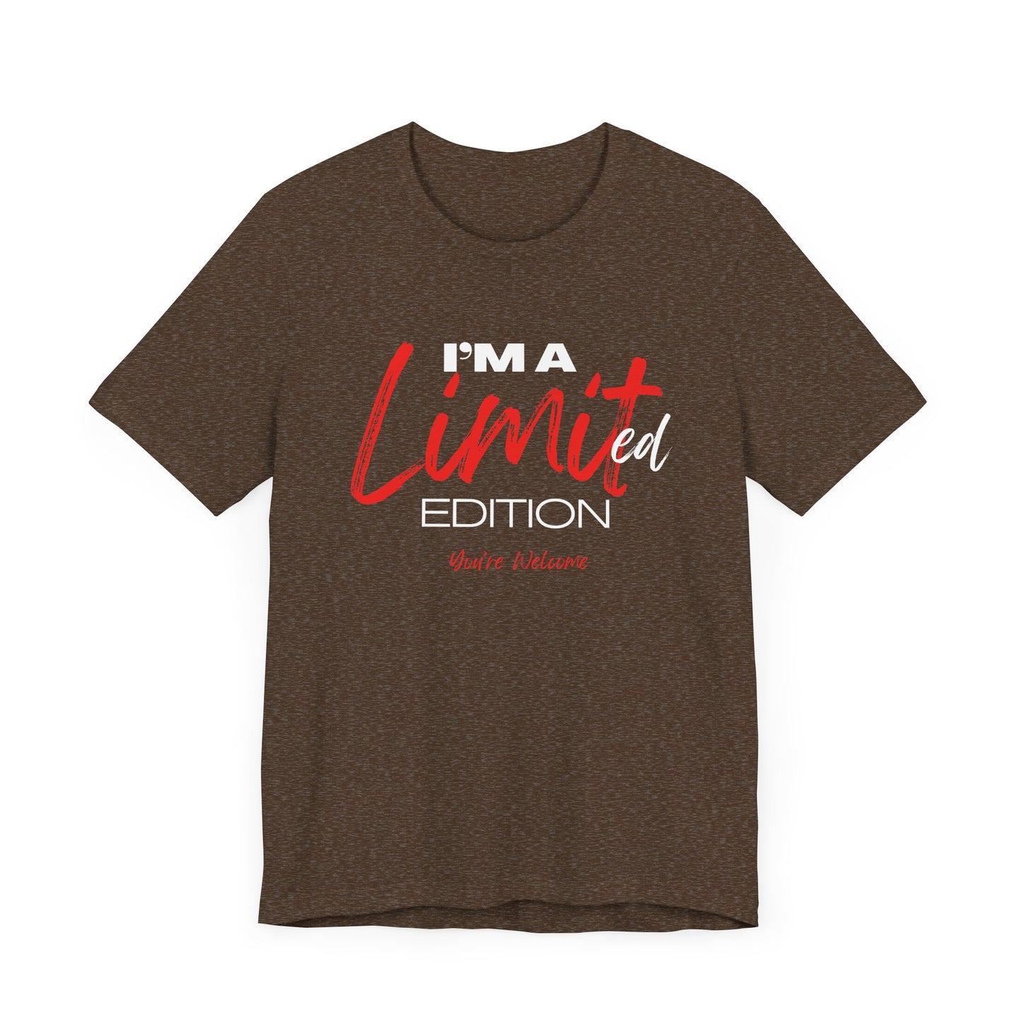 Limited Edition Unisex Tee - You're Welcome - Unique Graphic T-Shirt