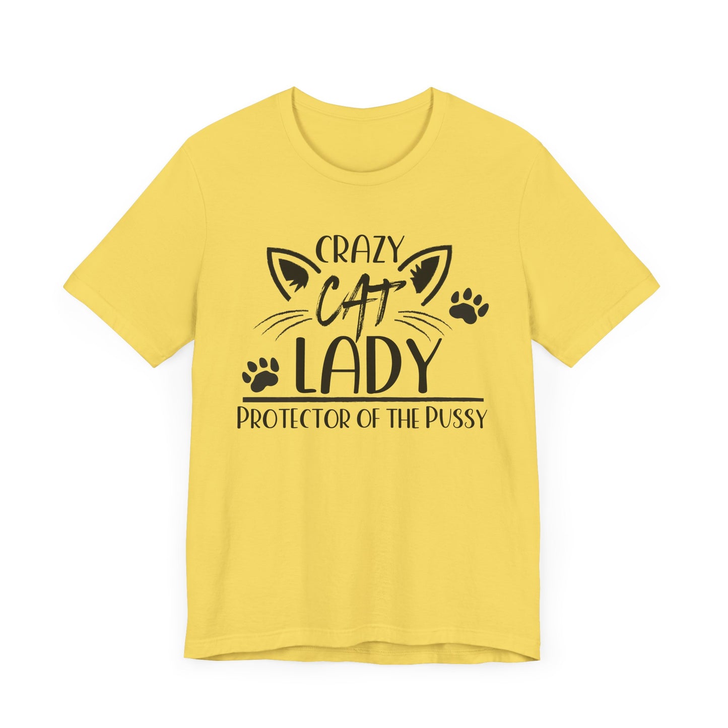Crazy Cat Lady – Official Protector of the Pussy Unisex T-shirt