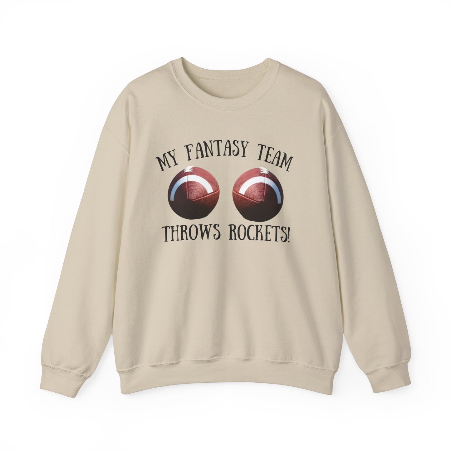 My Fantasy Team throws rockets Sweatshirt