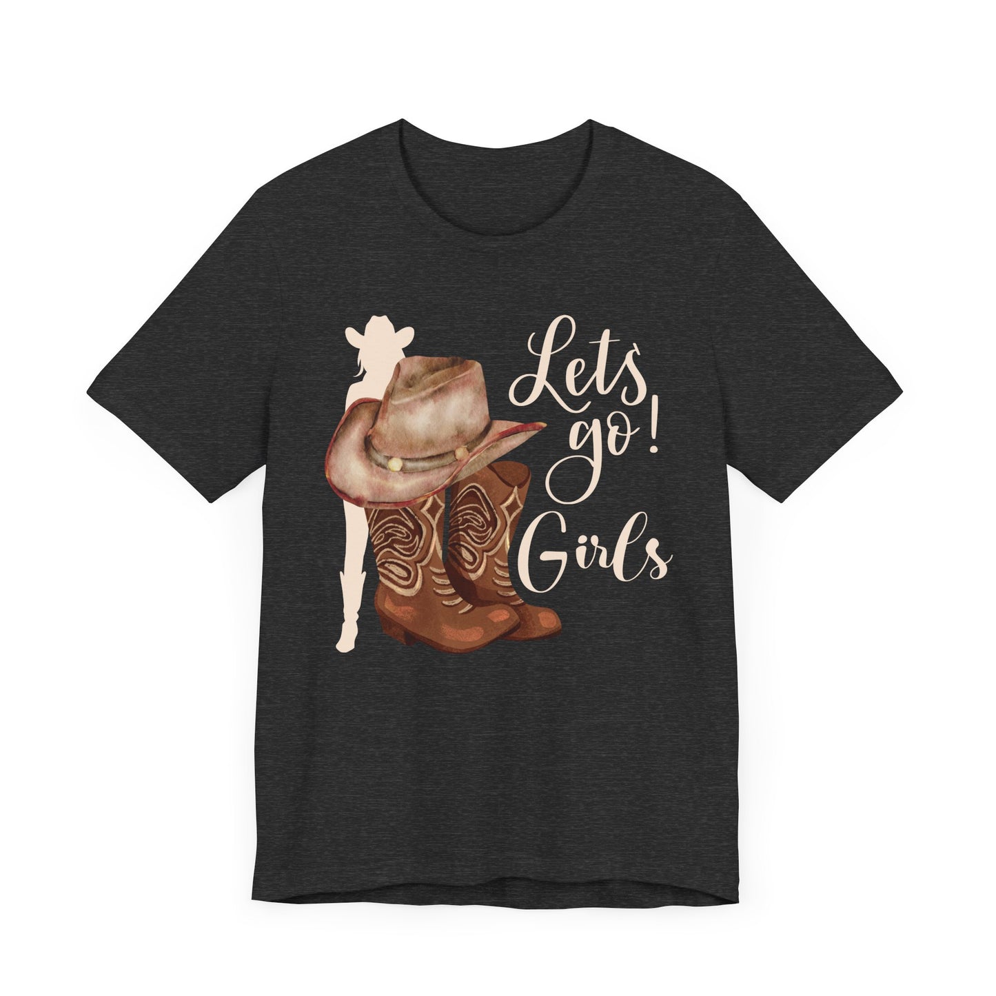 Let's Go Girls – Unisex Cowgirl Spirit T-Shirt