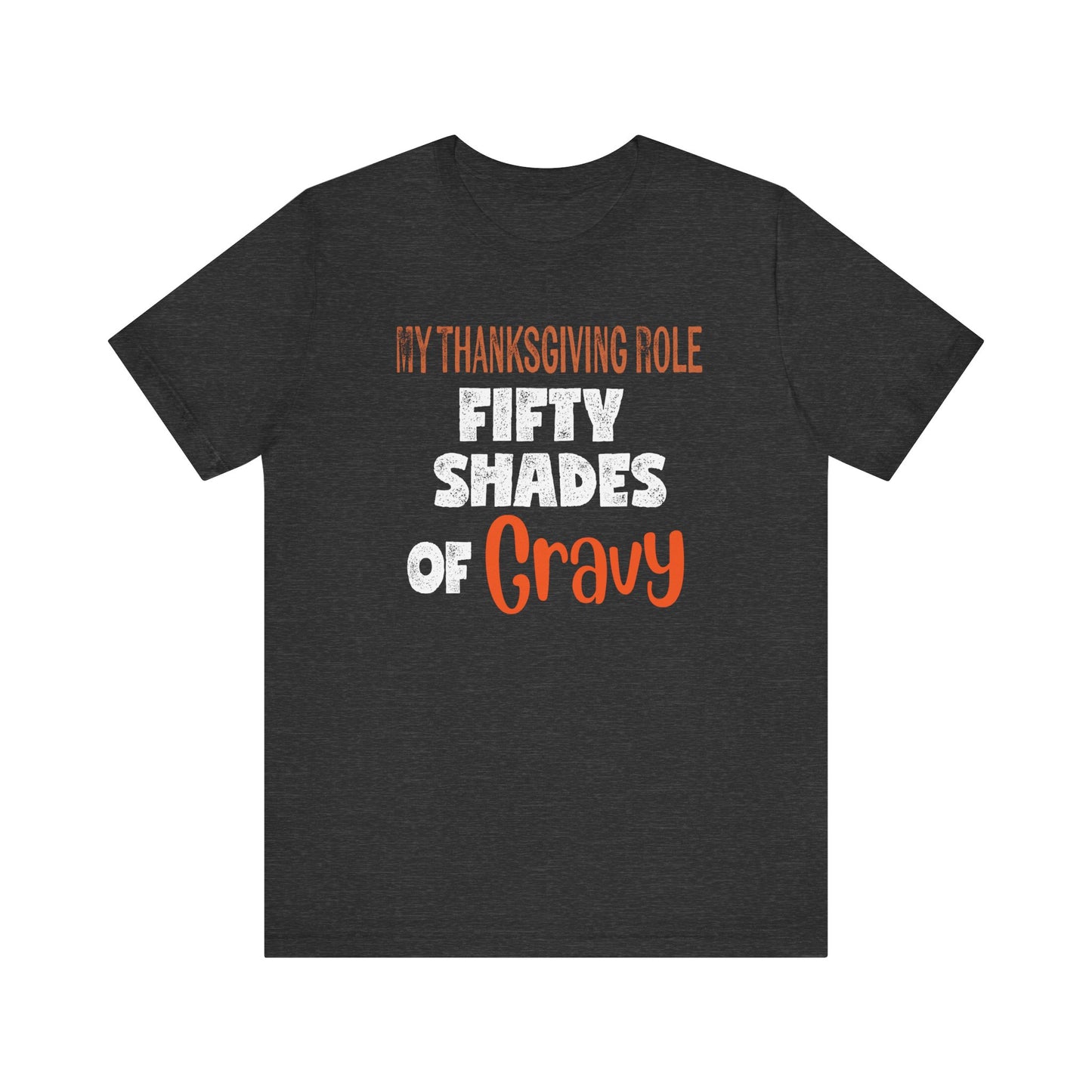 Fifty shades of Gravy Thanksgiving T-Shirt