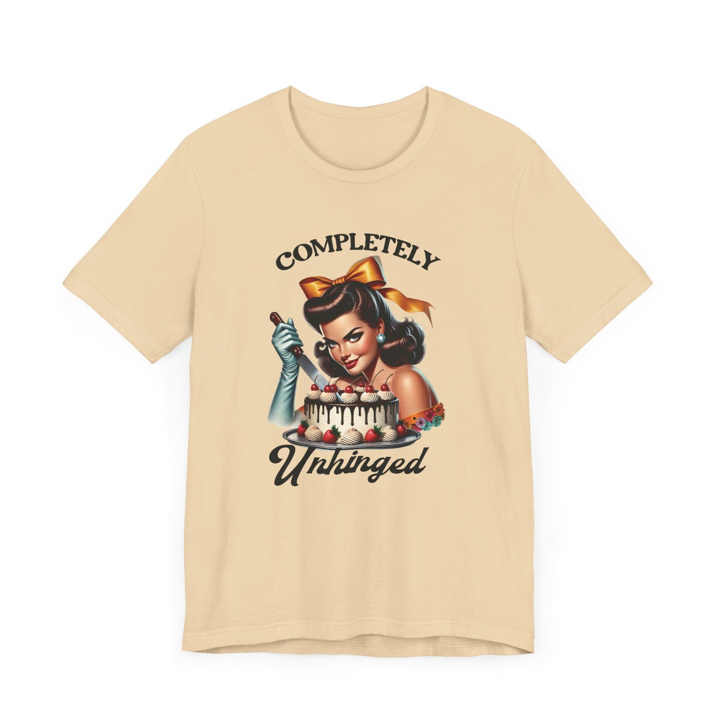 Retro housewife - "Completely Unhinged" T-Shirt