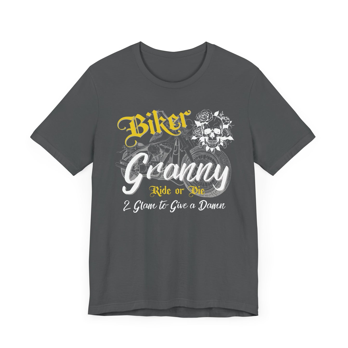 Biker Granny – Ride or Die & 2 Glam to Give a Damn Tee