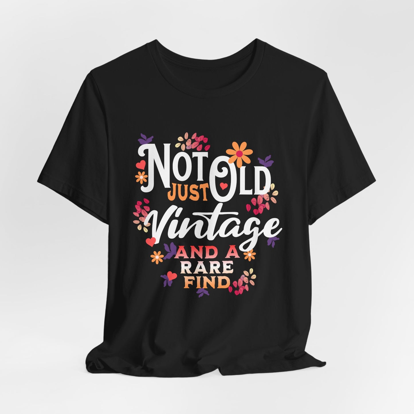 Vintage-Inspired Unisex Tee: "Not Old, Just Vintage and a Rare Find"