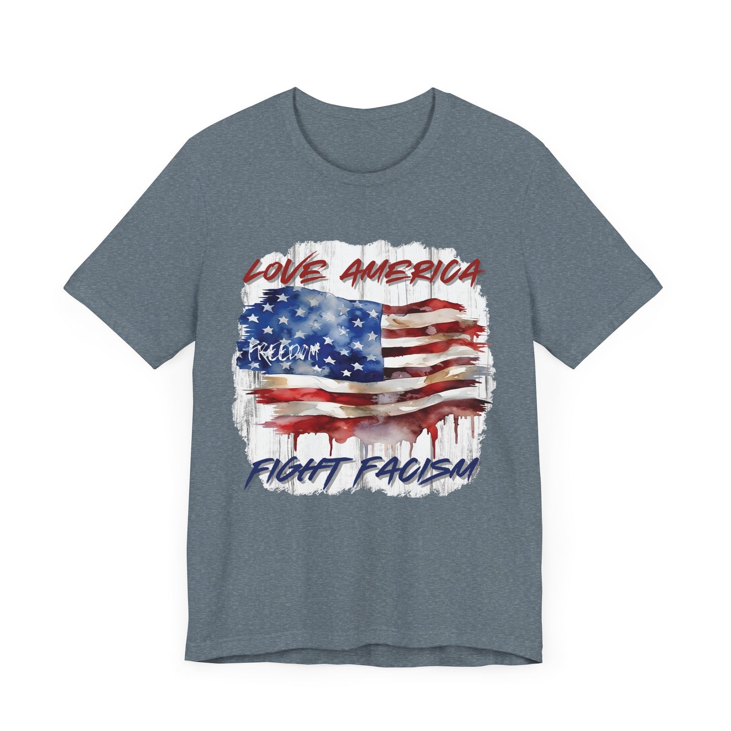 Love America, Fight Facism Unisex T-Shirt