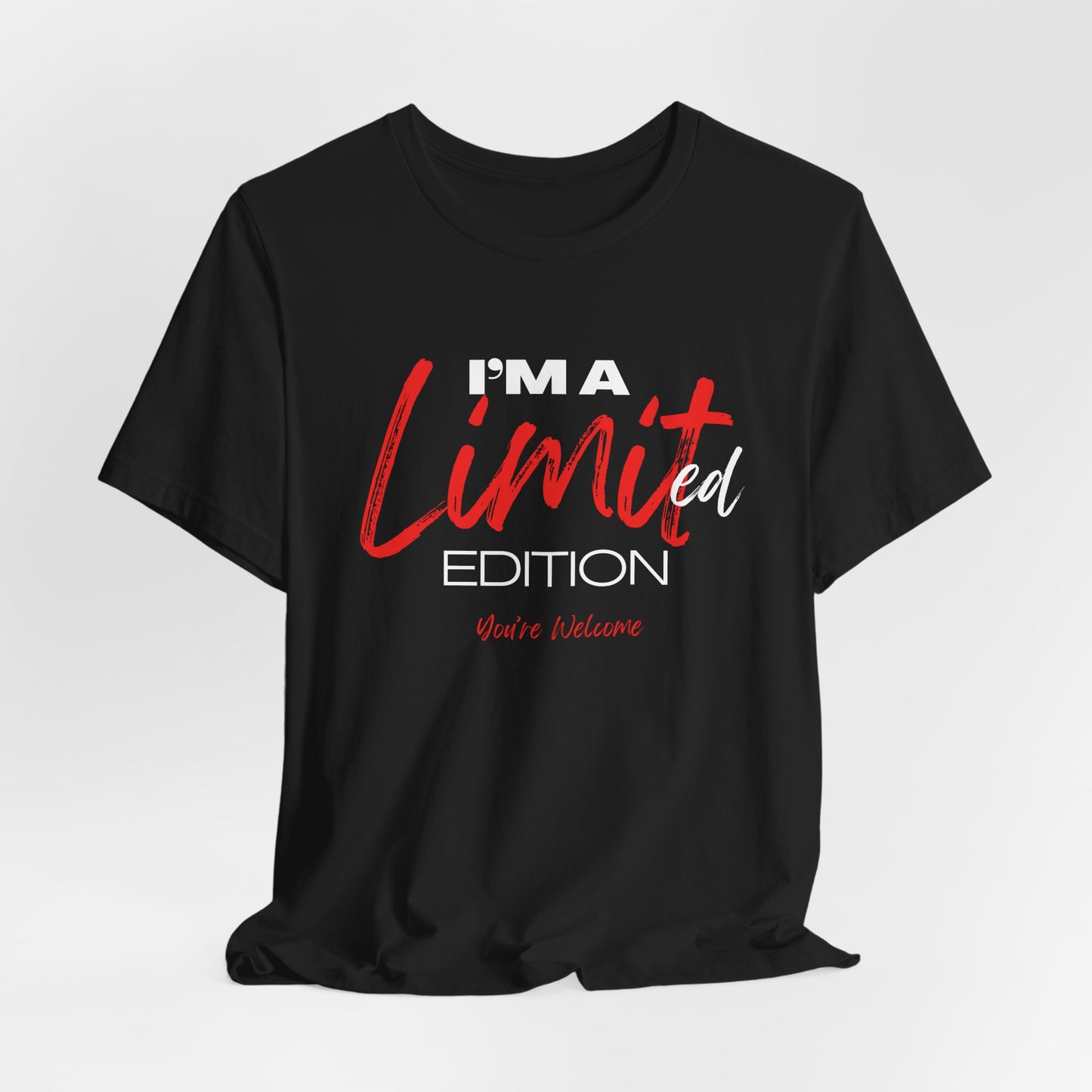 Limited Edition Unisex Tee - You're Welcome - Unique Graphic T-Shirt