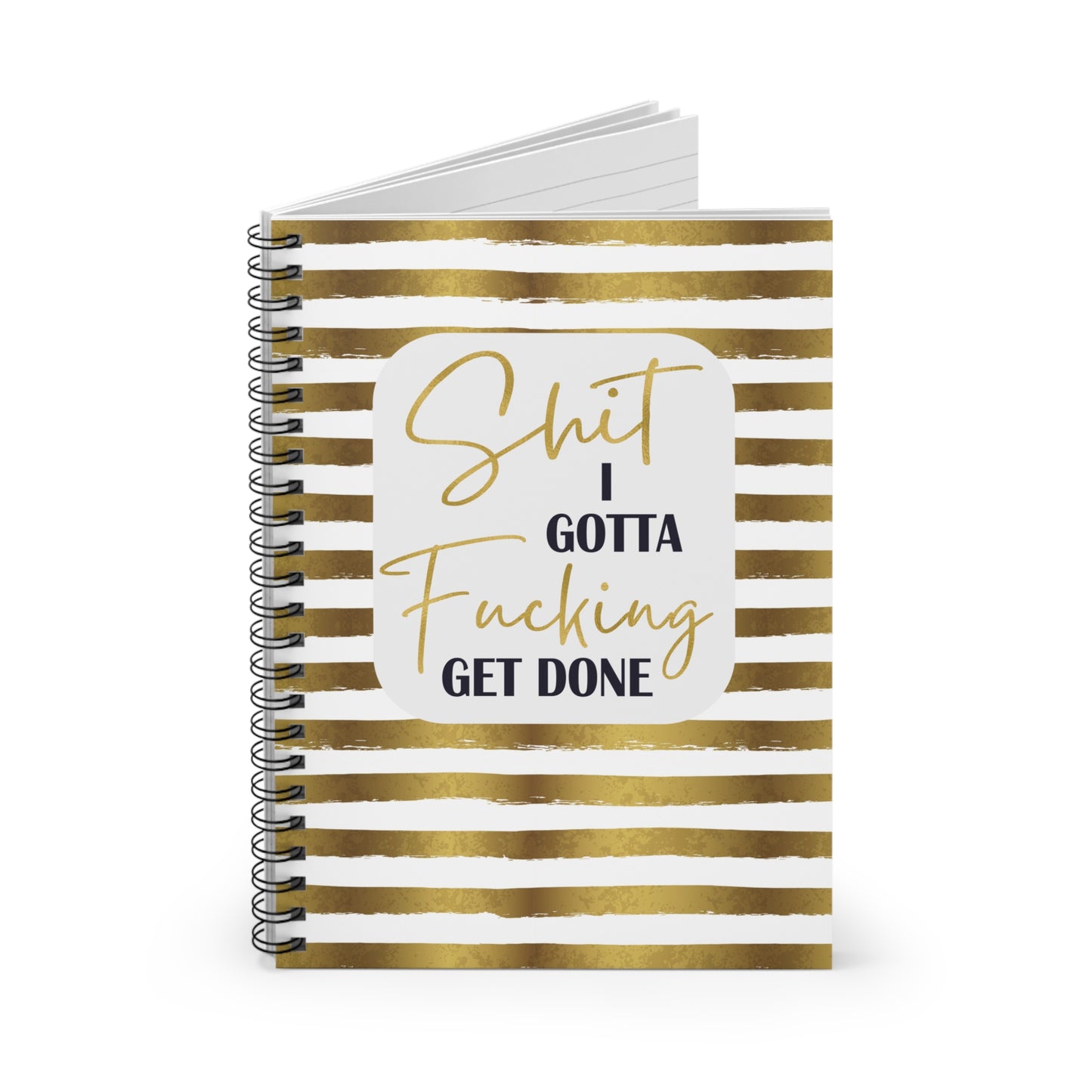 Novelty and Edgy spiral Notebook - Shit I gotta fucking Get done - Ruled Line