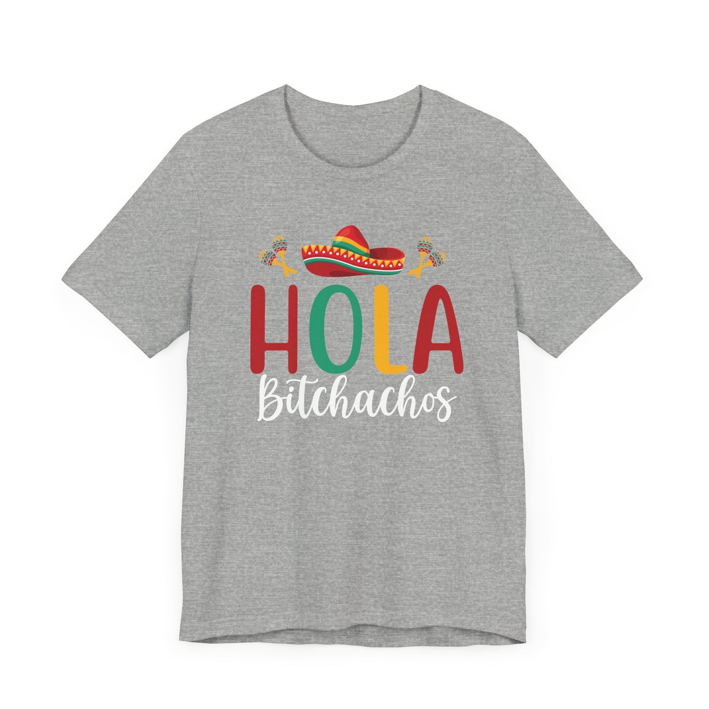 Hola Bitchados funny T-shirt