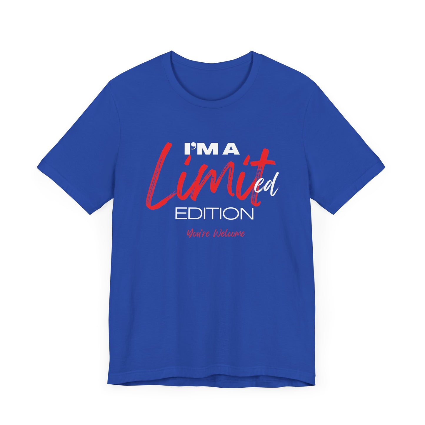 Limited Edition Unisex Tee - You're Welcome - Unique Graphic T-Shirt