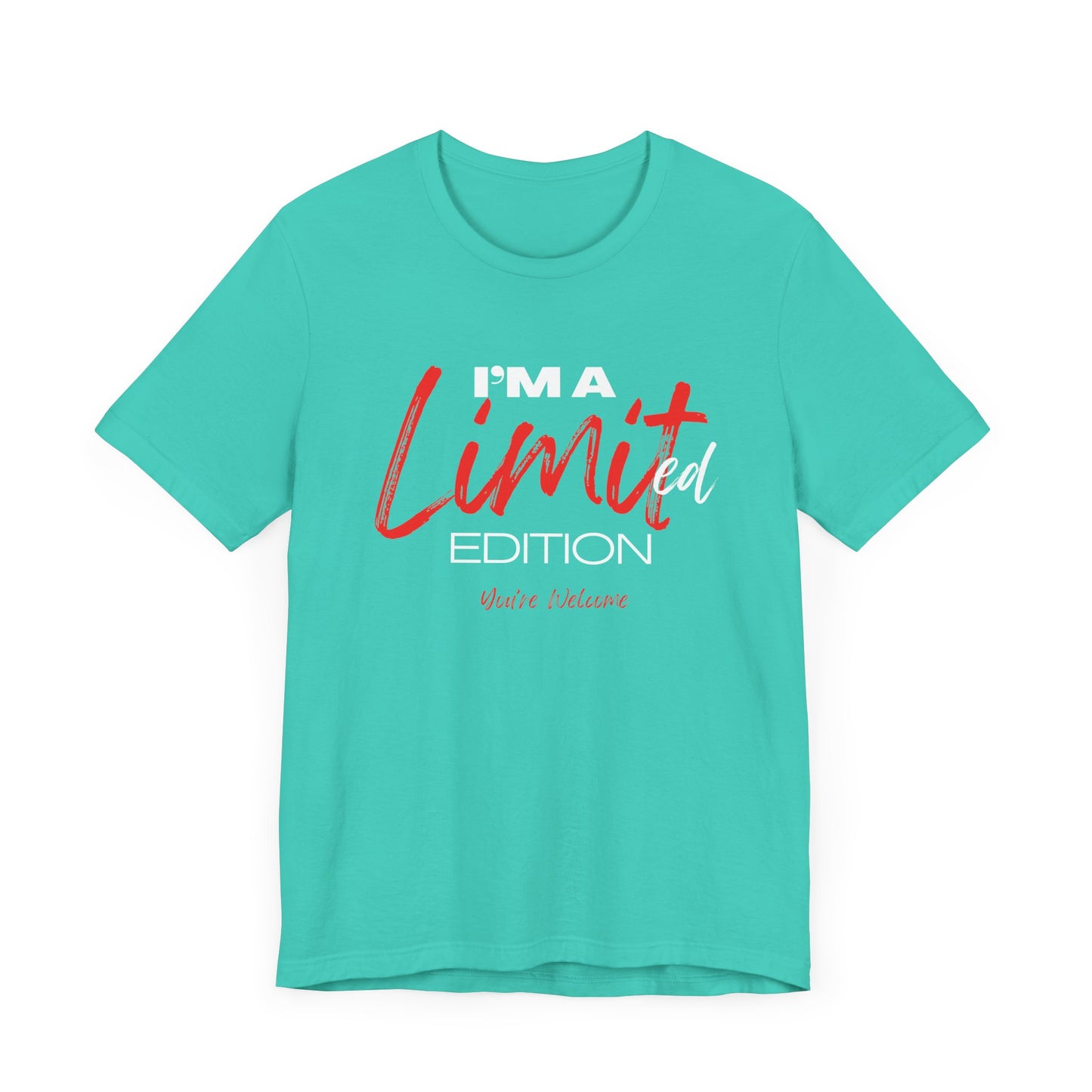 Limited Edition Unisex Tee - You're Welcome - Unique Graphic T-Shirt