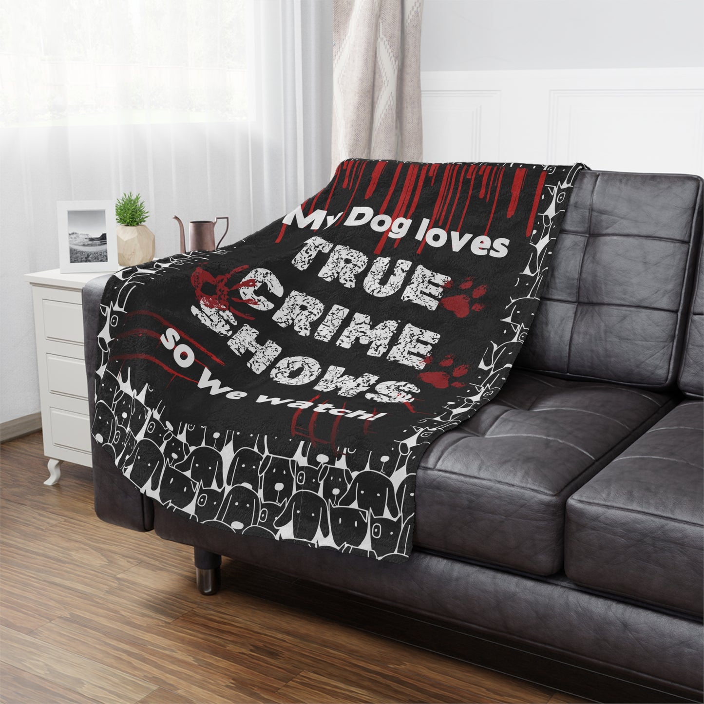 Funny blanket that says "My Dog Loves True Crime Shows" Minky Blanket