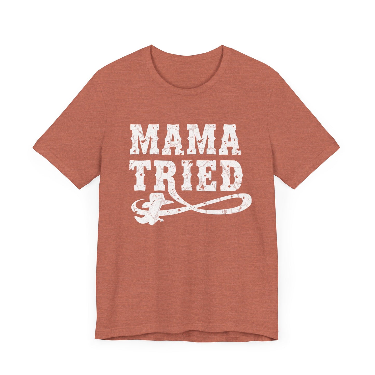 Mama Tried - Unisex Western Spirit Tee