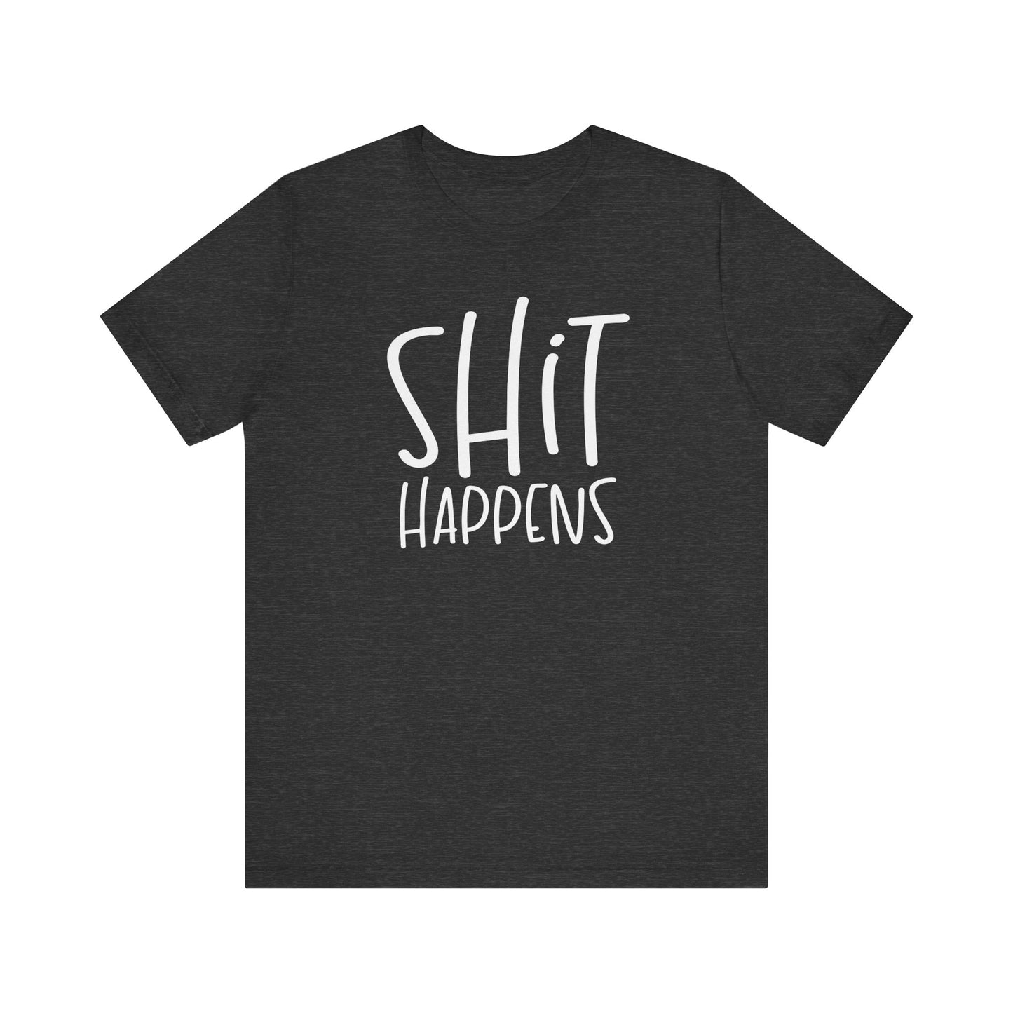 Shit Happens T-Shirt