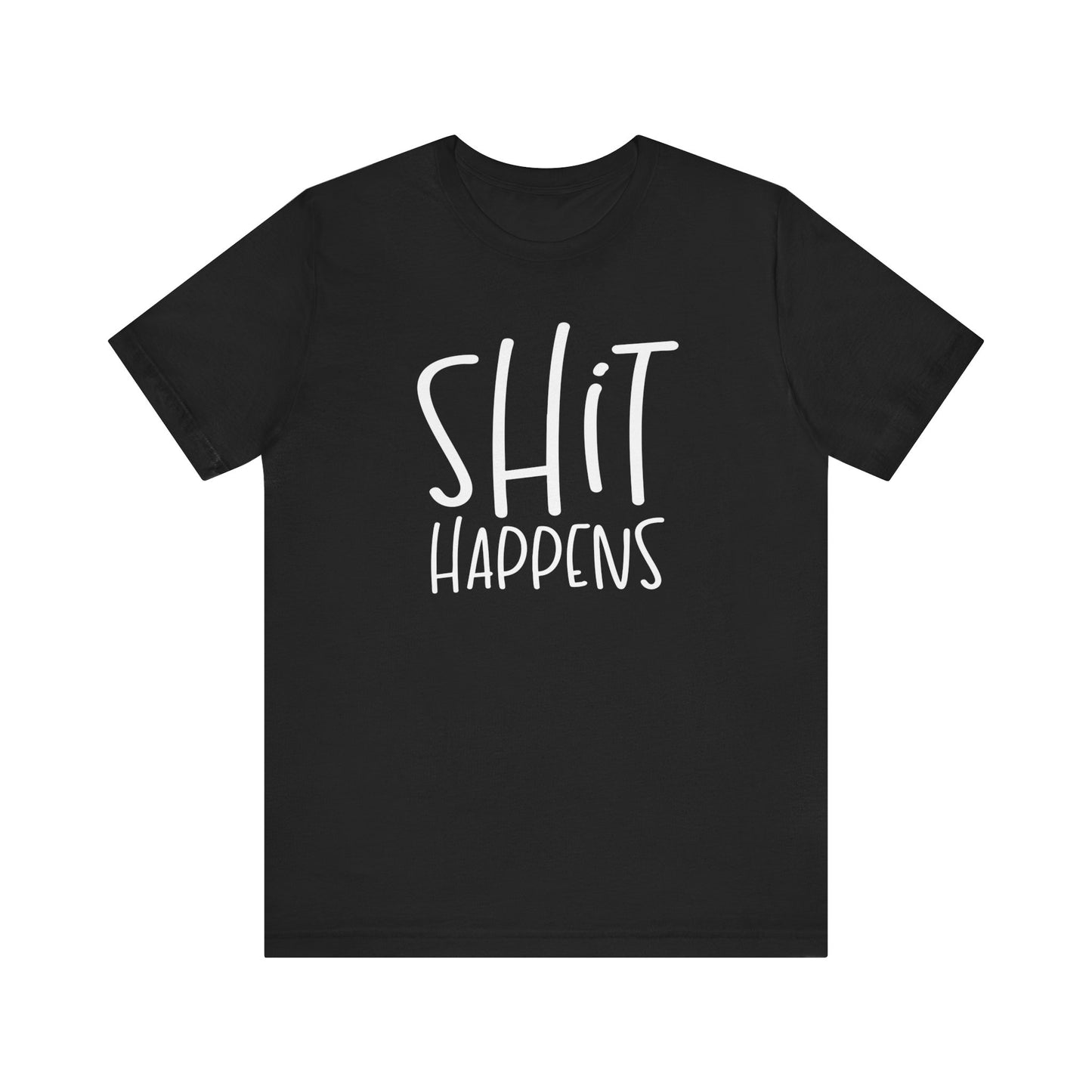 Shit Happens T-Shirt
