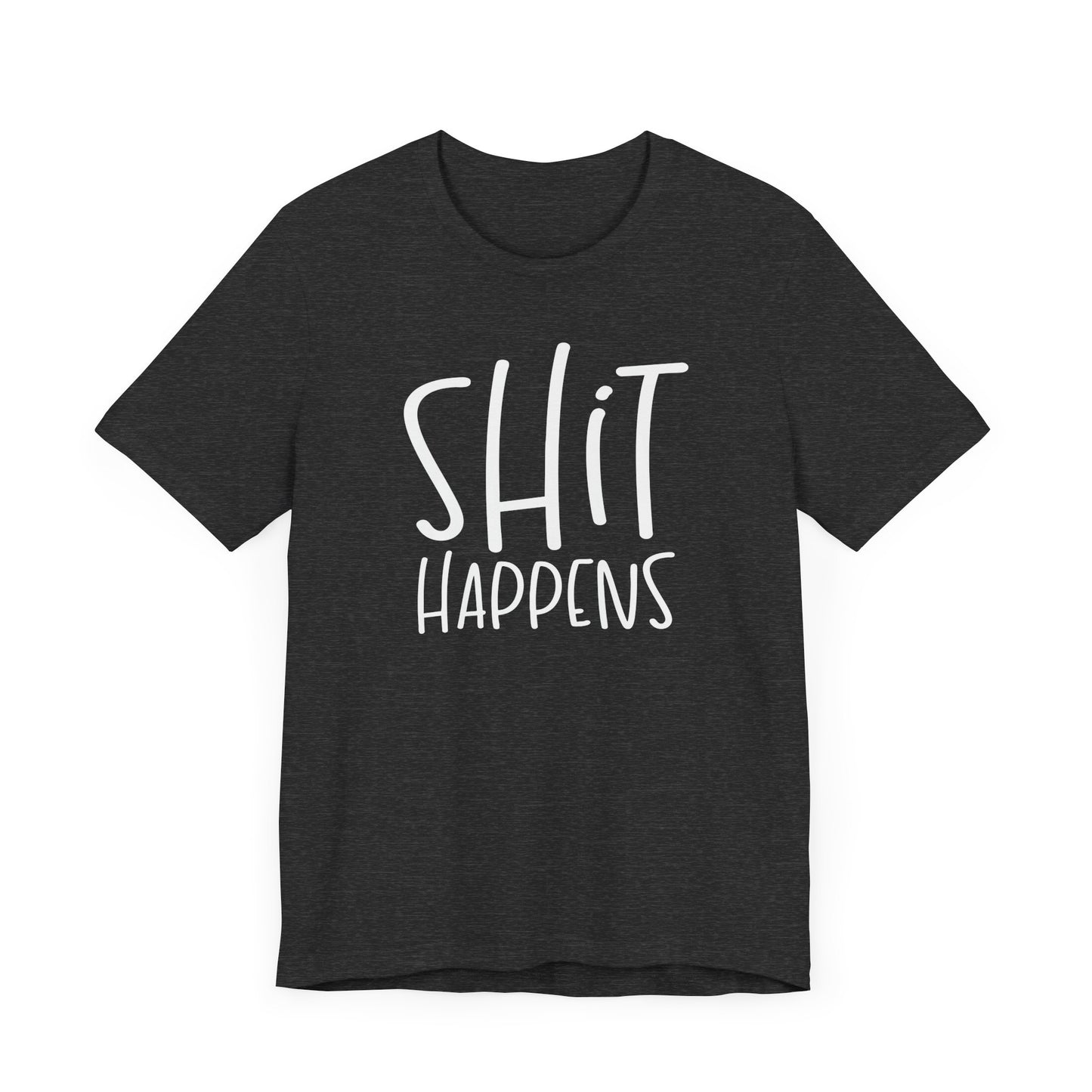 Shit Happens T-Shirt