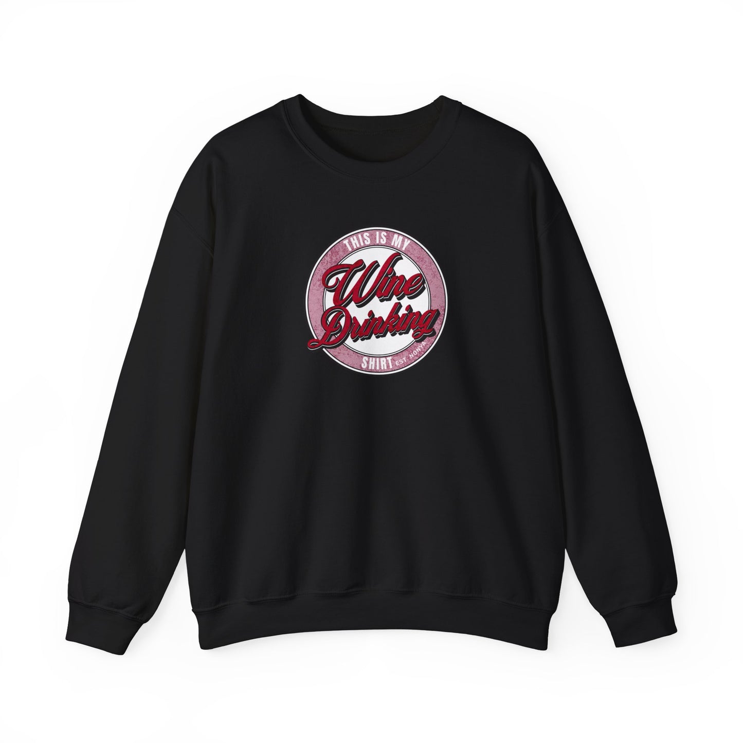 Funny Wine drinking sweatshirt