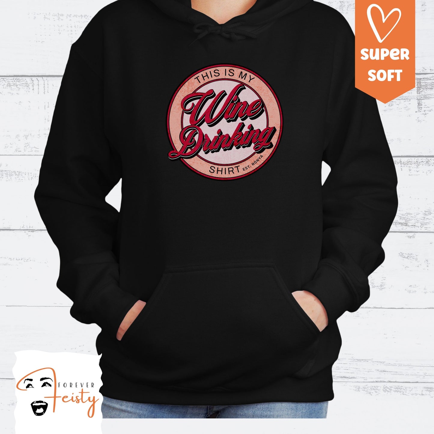 Fun Wine Drinkers Hoodie