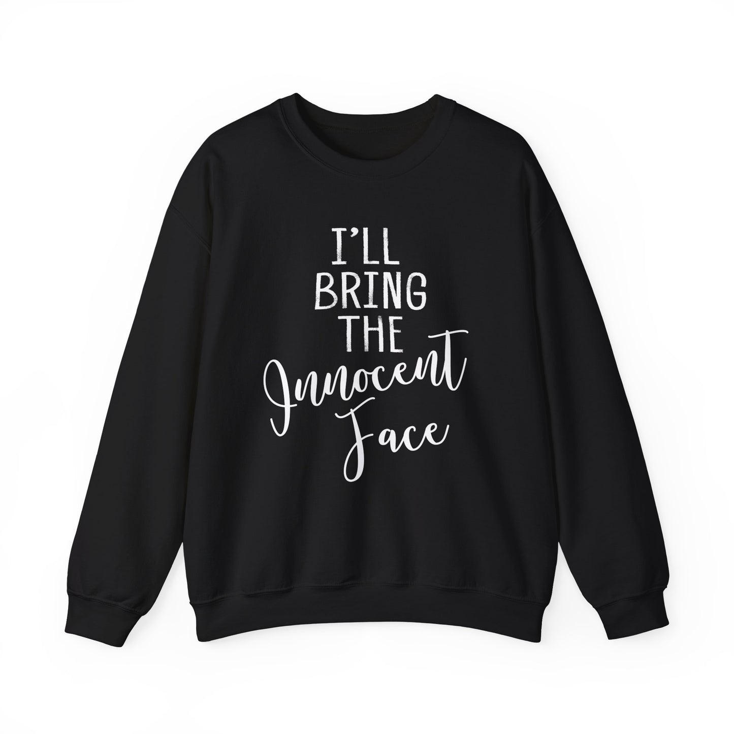 I'll bring the Innocent Face funny Holiday sweatshirt