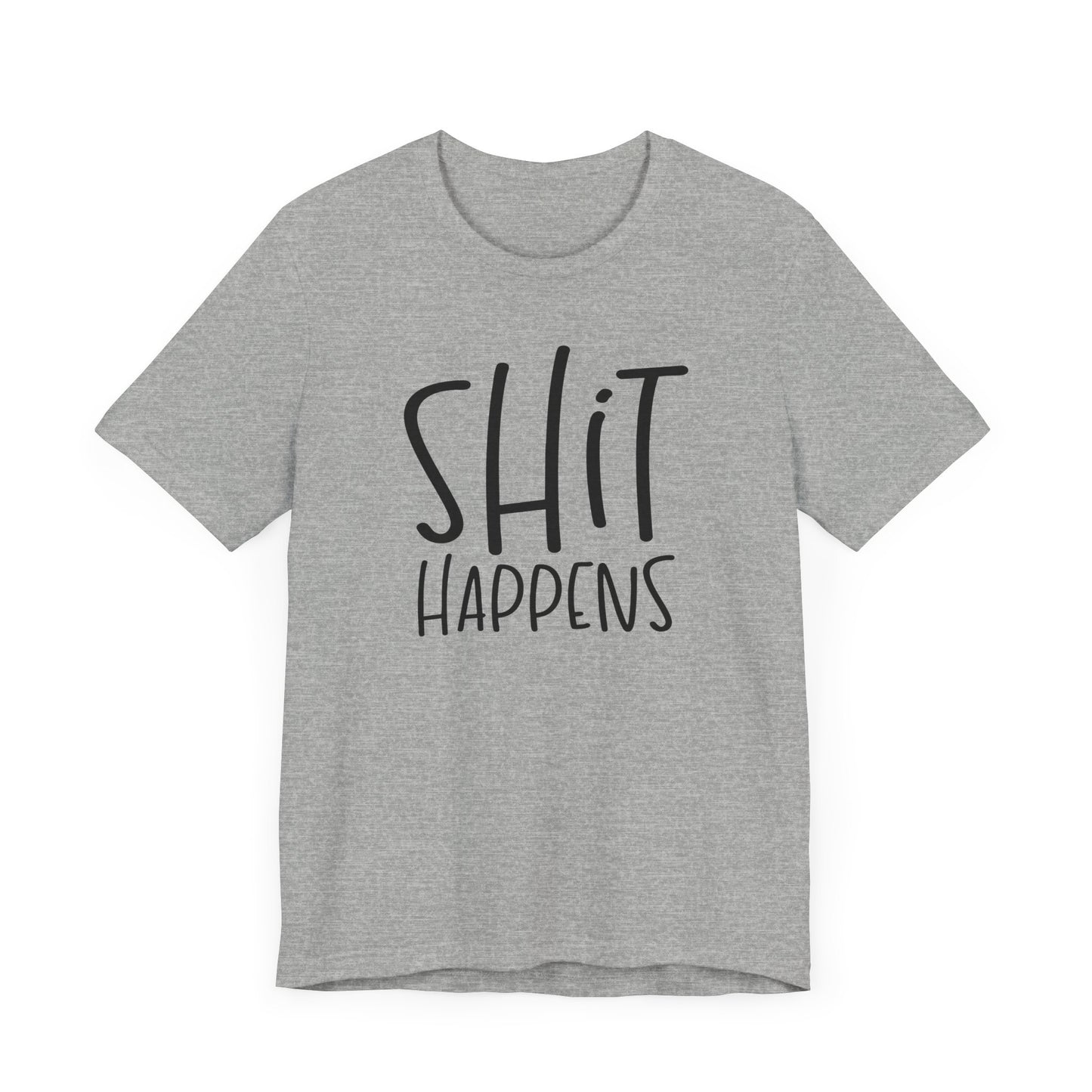 Shit Happens T-Shirt