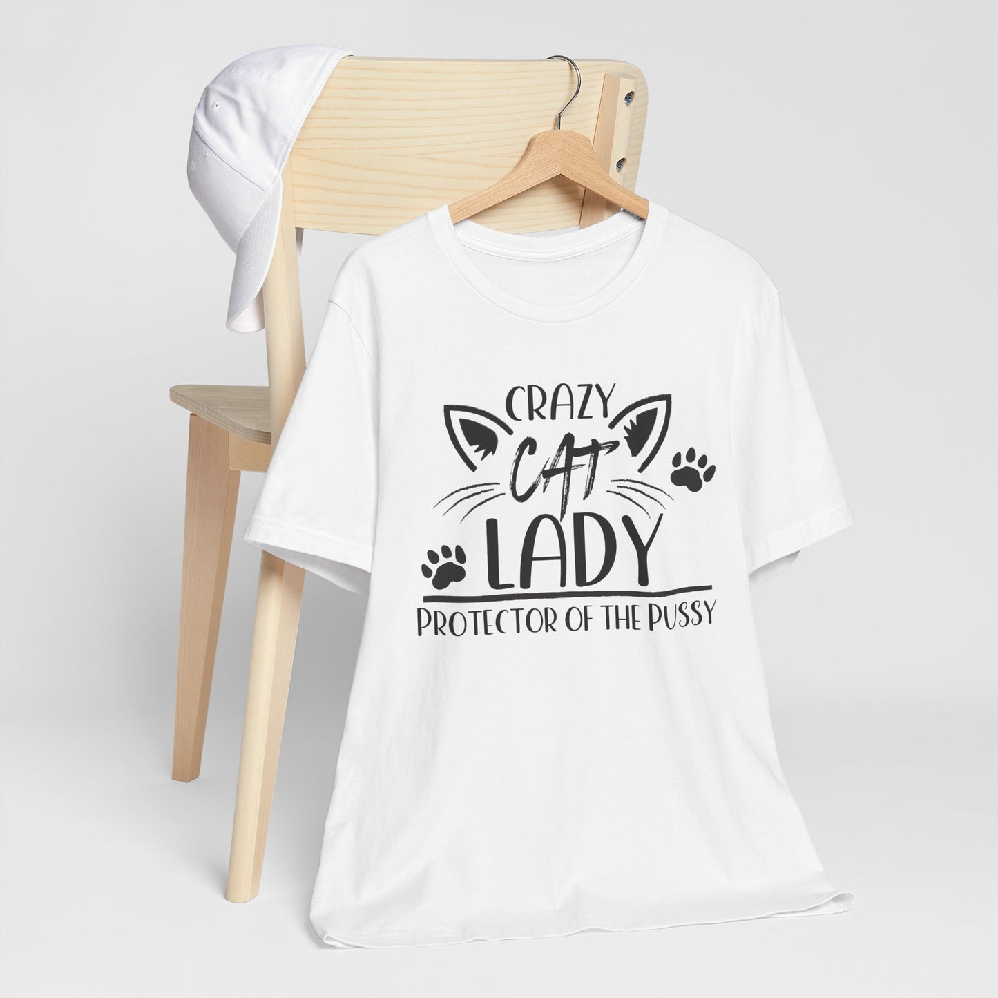Crazy Cat Lady – Official Protector of the Pussy Unisex T-shirt