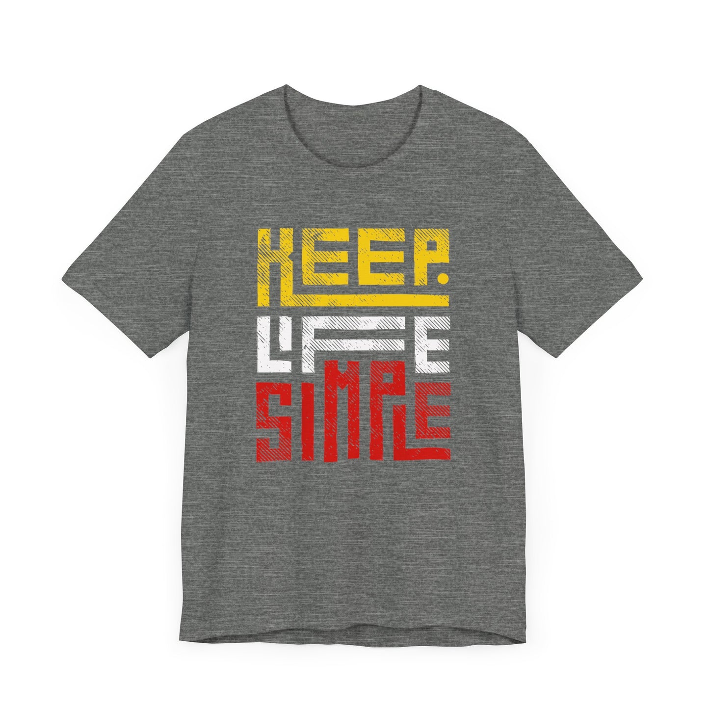 Keep Life Simple Unisex Jersey Tee - Casual Graphic T-Shirt for Everyday Wear