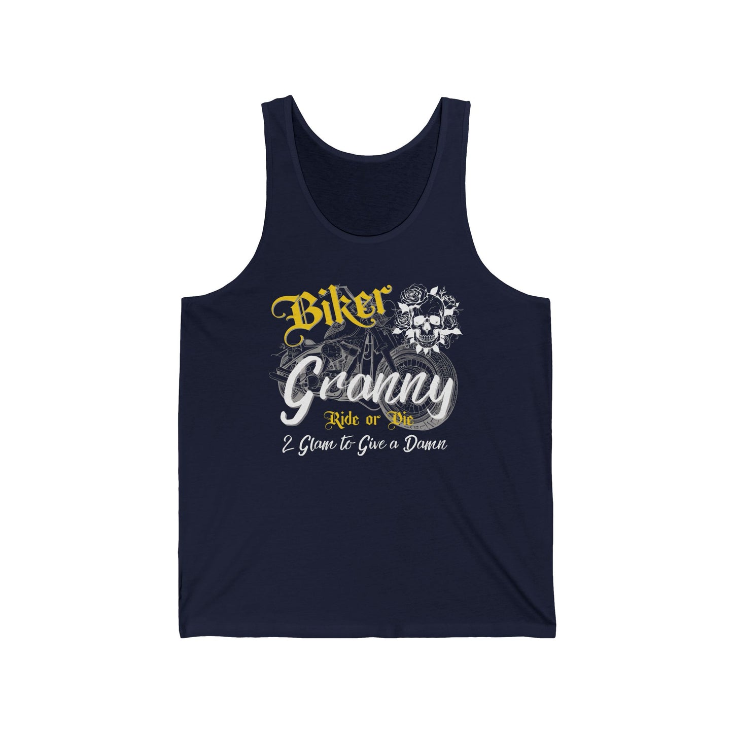 Biker Granny – Ride or Die & 2 Glam to Give a Damn Unisex Tank Top