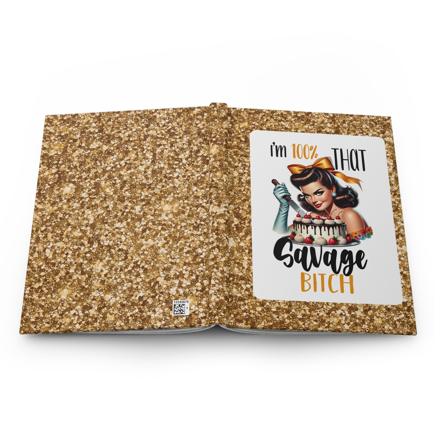 Bold & Edgy Journal - I'm 100% THAT Savage Bitch - lined journal