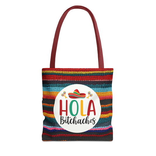 Hola Bitchachos - Vibrant Fiesta Tote Bag