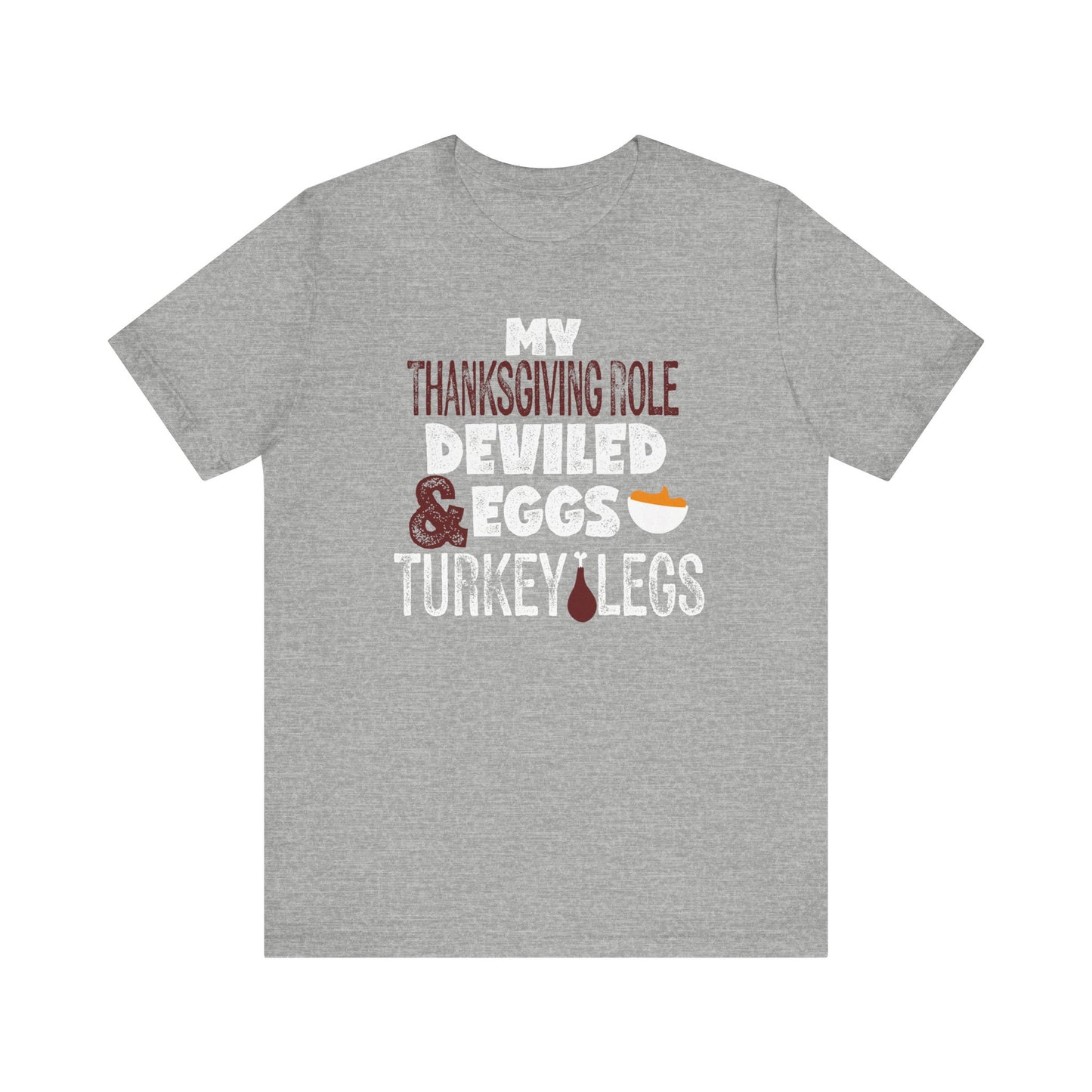 Deviled Eggs and Turkey Legs Thanksgiving T-Shirt