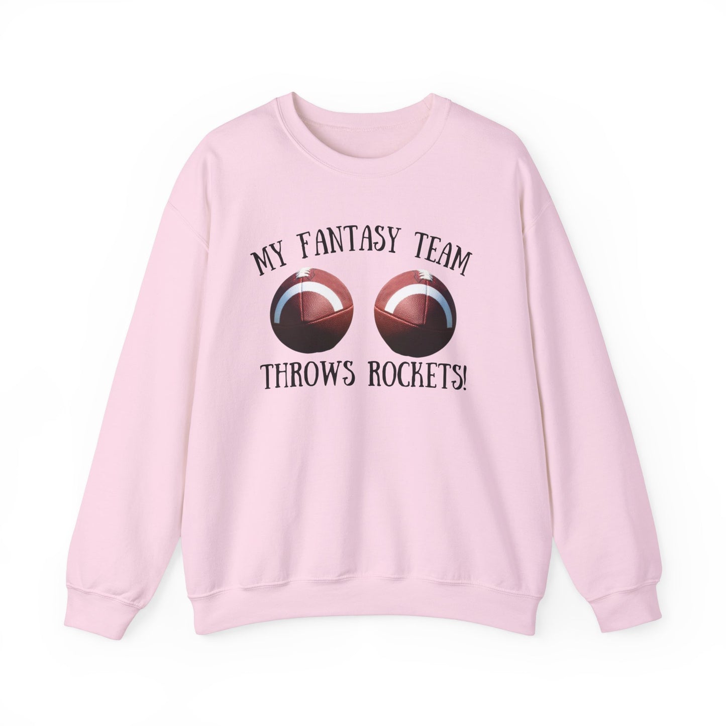 My Fantasy Team throws rockets Sweatshirt