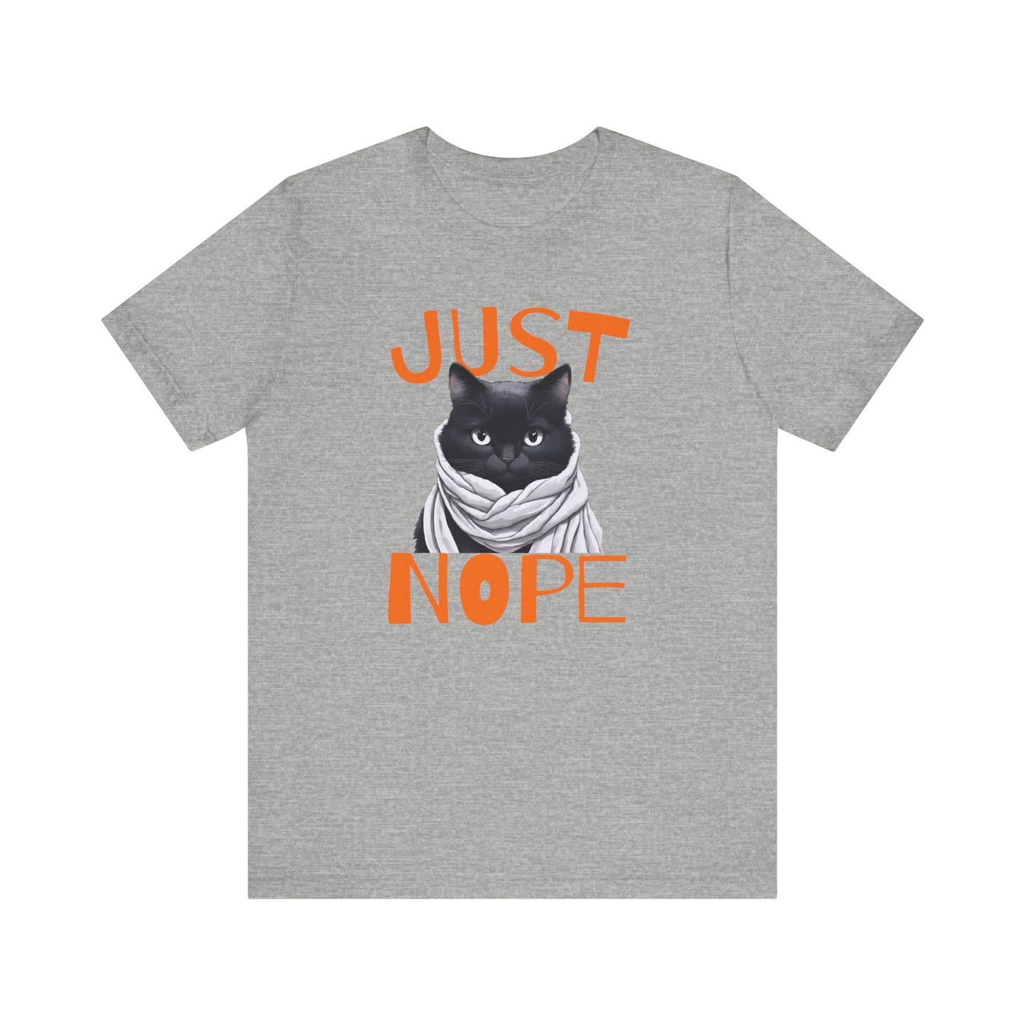 Funny cat shirt that says "Just Nope'