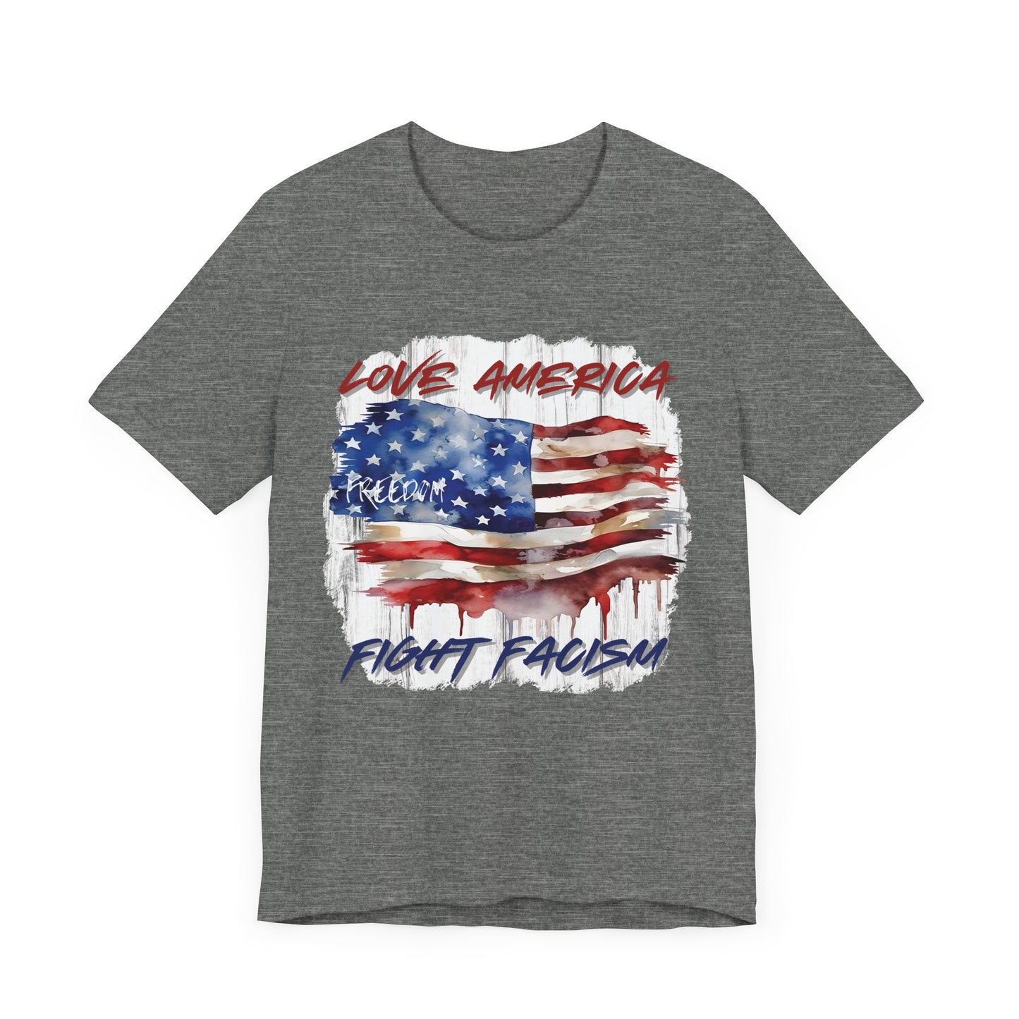 Love America, Fight Facism Unisex T-Shirt