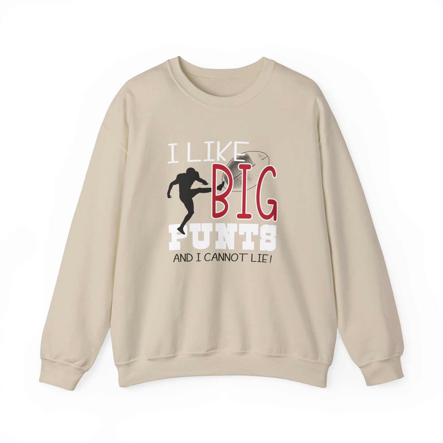 I like Big Punts Football sweatshirt