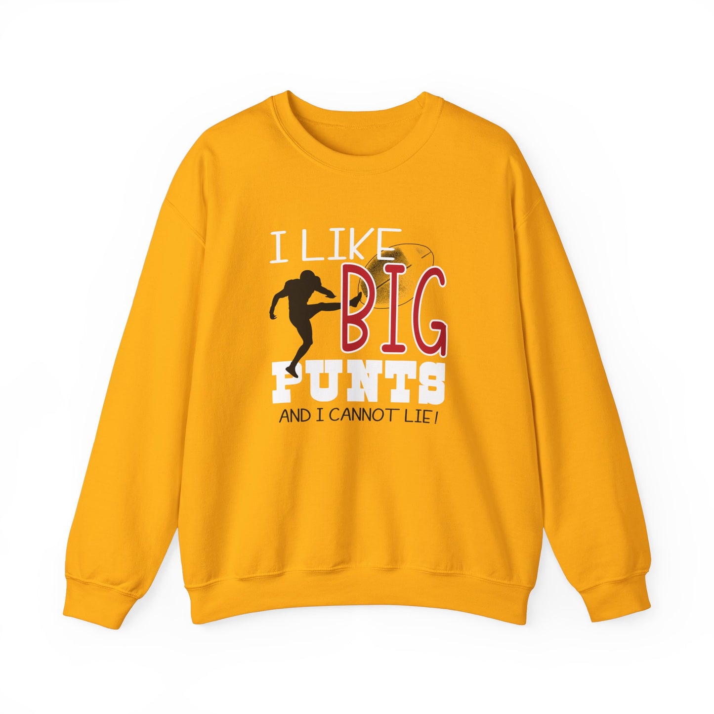 I like Big Punts Football sweatshirt