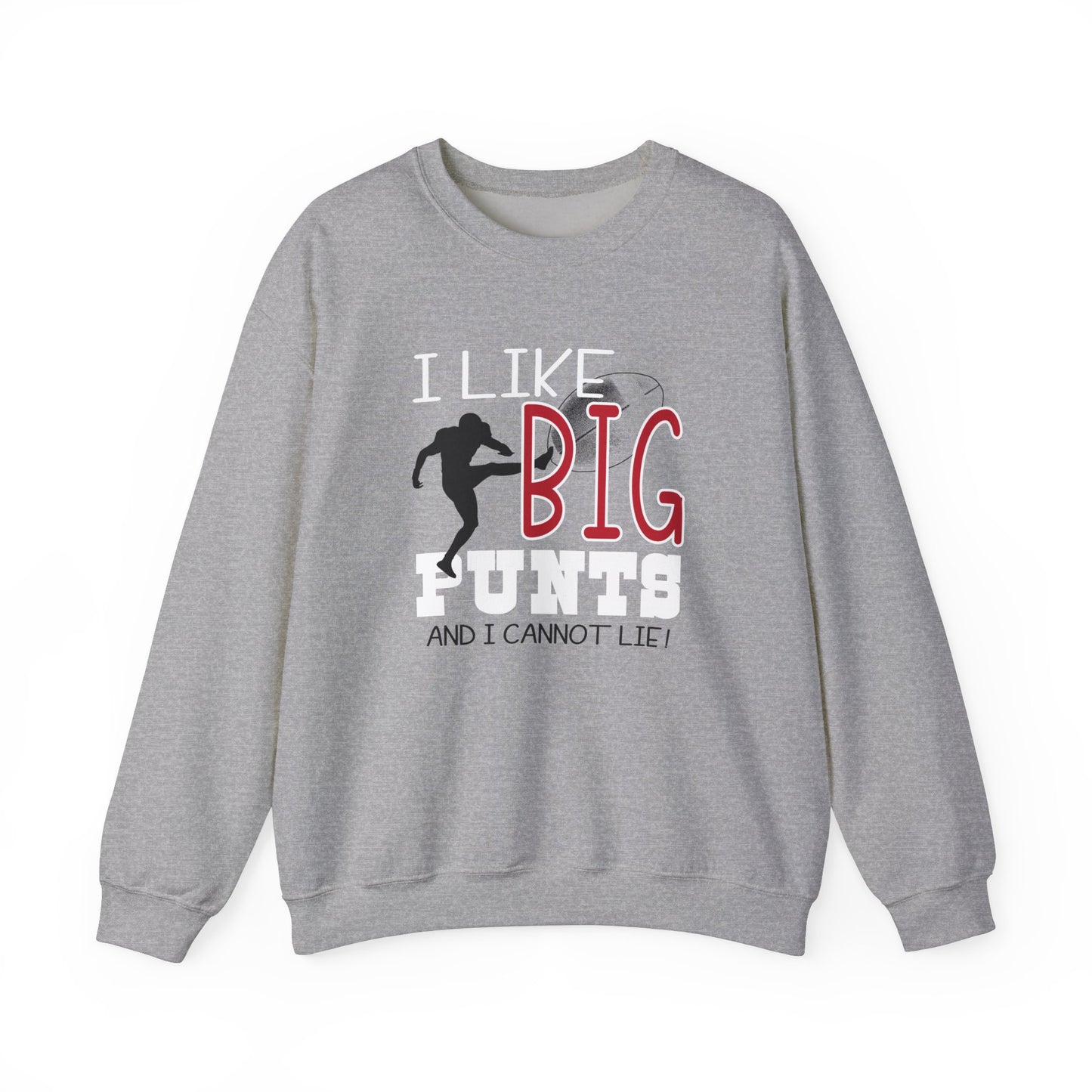 I like Big Punts Football sweatshirt
