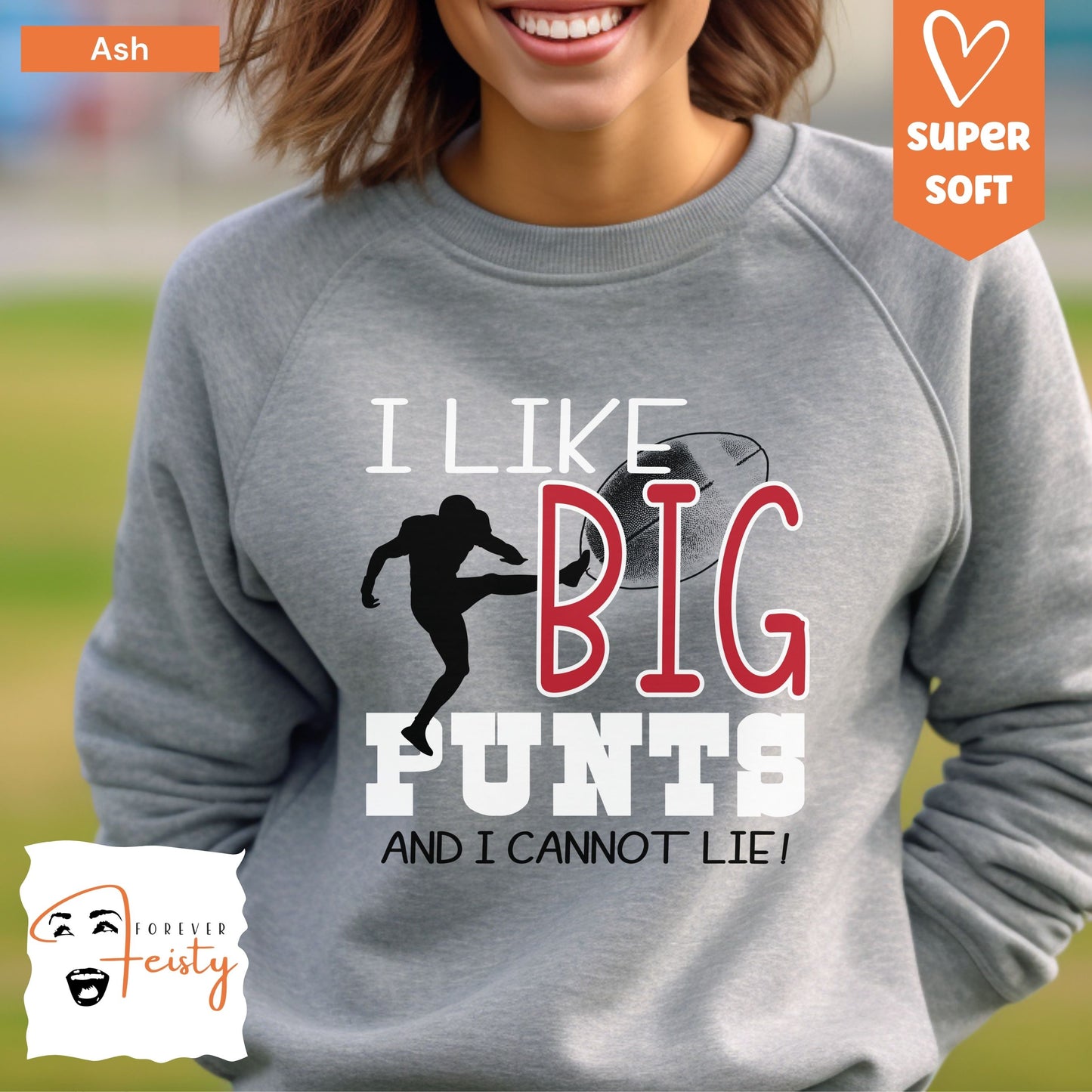 I like Big Punts Football sweatshirt