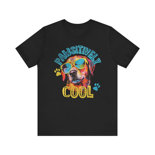 Pawsitively Cool Dog Lover Tee - Unisex Jersey Short Sleeve T-Shirt