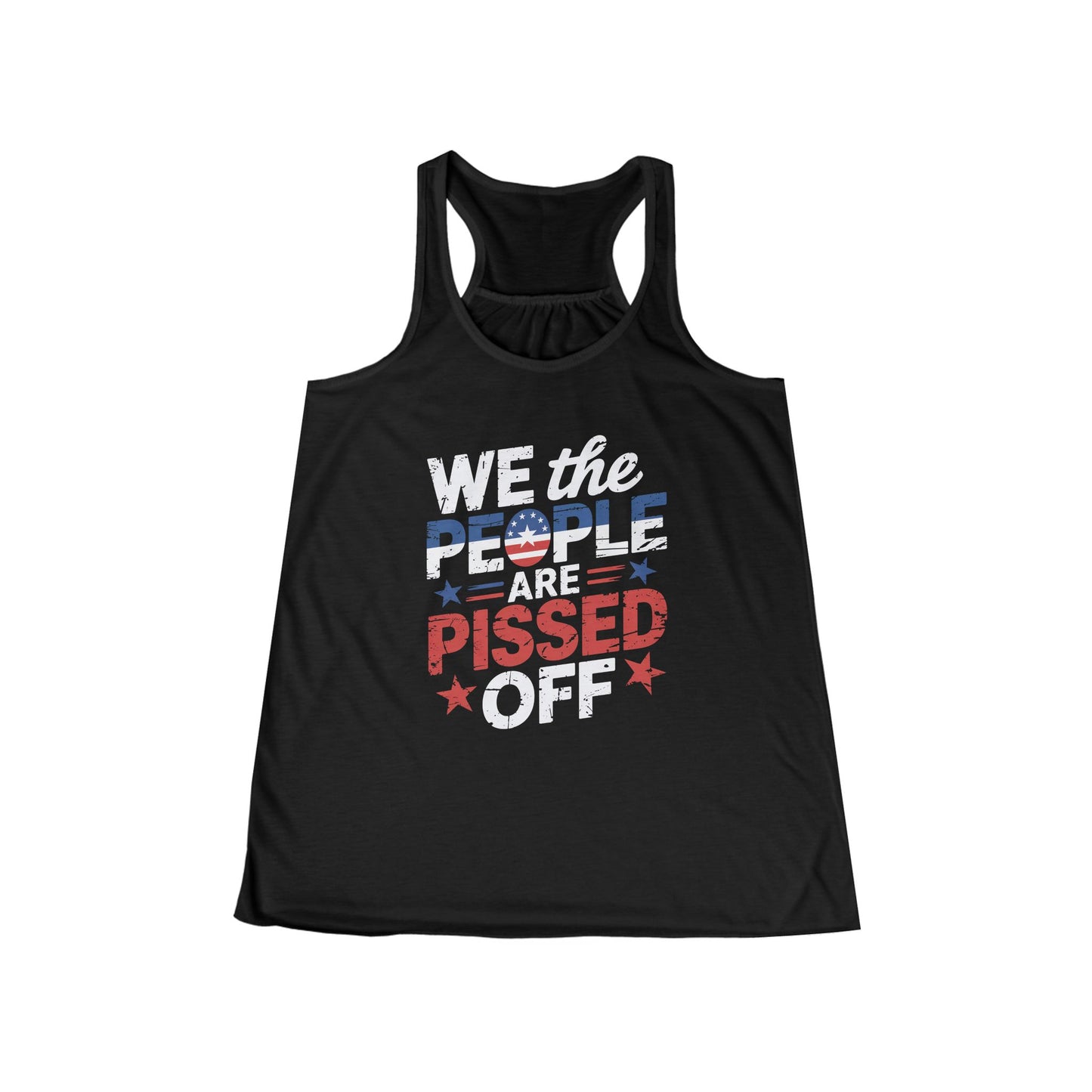 We the People Are Pissed Off Flowy Tank – Bold, Patriotic, and Unapologetic